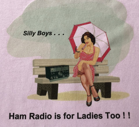 T102-Silly Boys...Ham Radio is for Ladies too!!