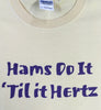 T114 - Hams Do It Til' it Hertz