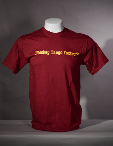 T107 - Whiskey Tango Foxtrot?